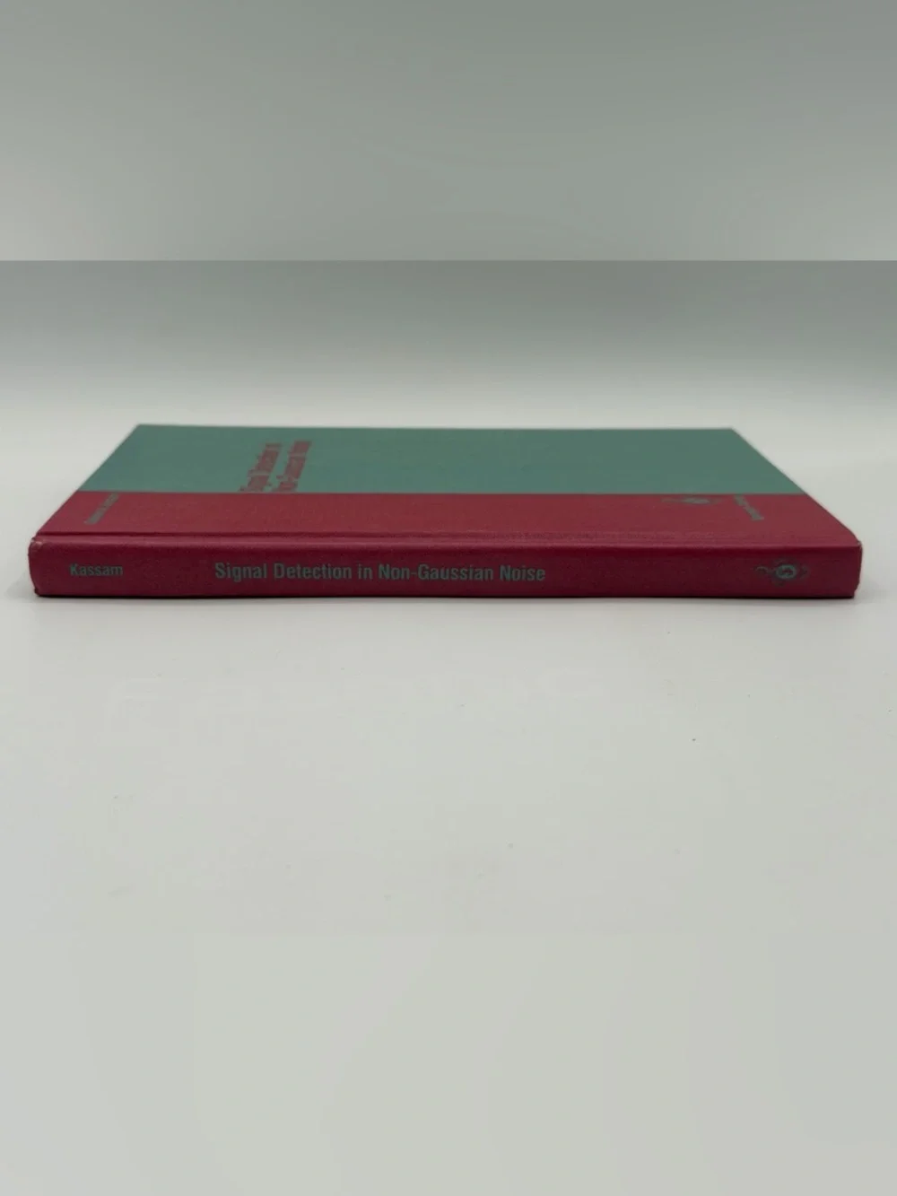 Signal Detection In Non-Gaussian Noise by Saleem A. Kassam - (Hardcover, 1988)